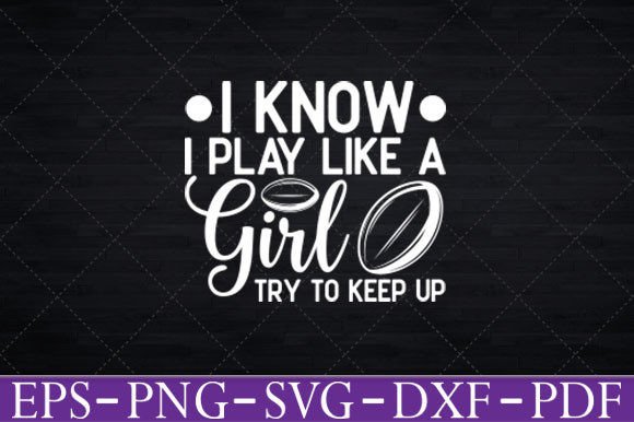 A Review of Rugby Play Like a Girl Graphics for T-Shirt Designs