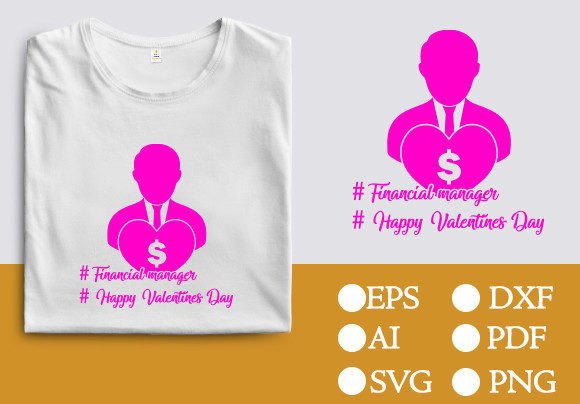 Financial Manager Valentine's Day Design: T-Shirt Graphics