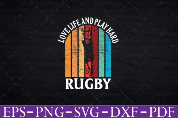 Love Life and Play Hard Rugby Graphics for T-Shirt Designs