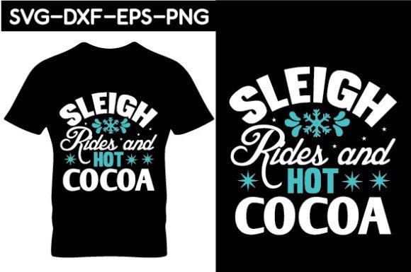 Sleigh Rides and Hot Cocoa SVG Graphics & T-Shirt Review