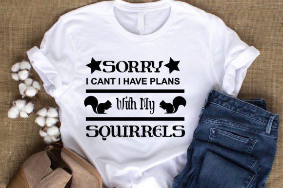 Sorry I Cant I Have Plans With Graphics & T-Shirt Designs