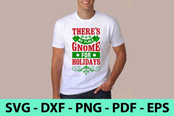 There's No Place Gnome for Holidays: Festive Graphics & T-Shirt Designs
